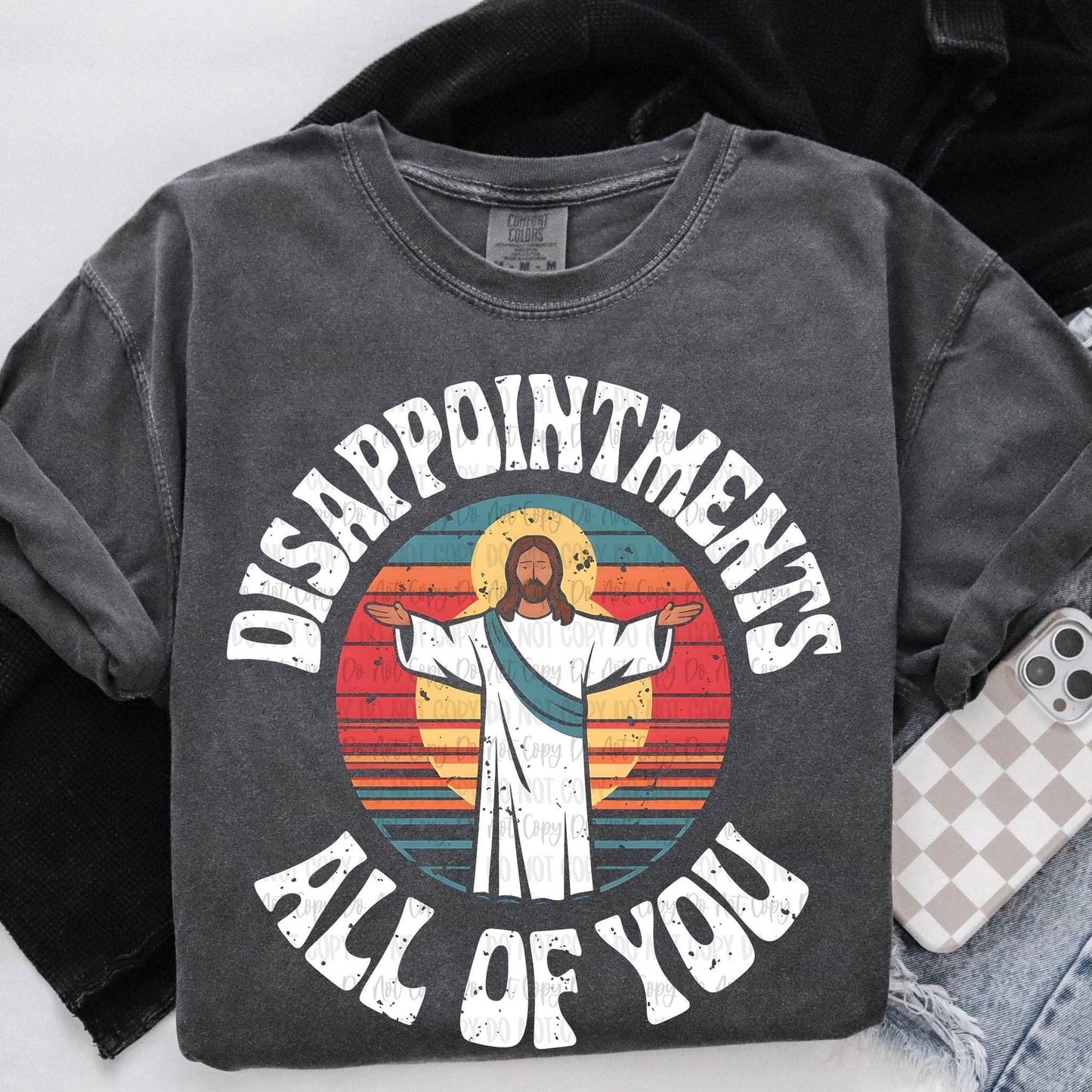 Disappointments All of You - TEE SHIRT