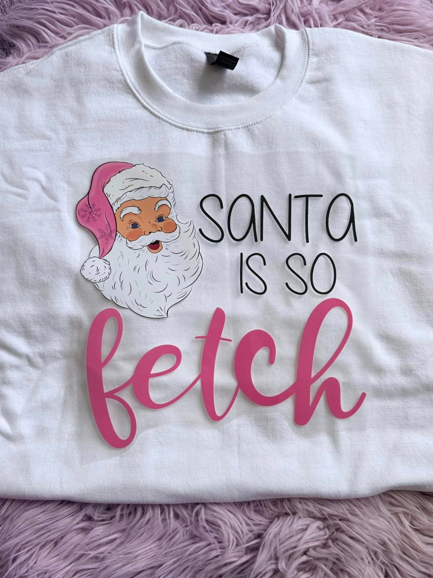 SANTA IS SO FETCH -- TEE SHIRT