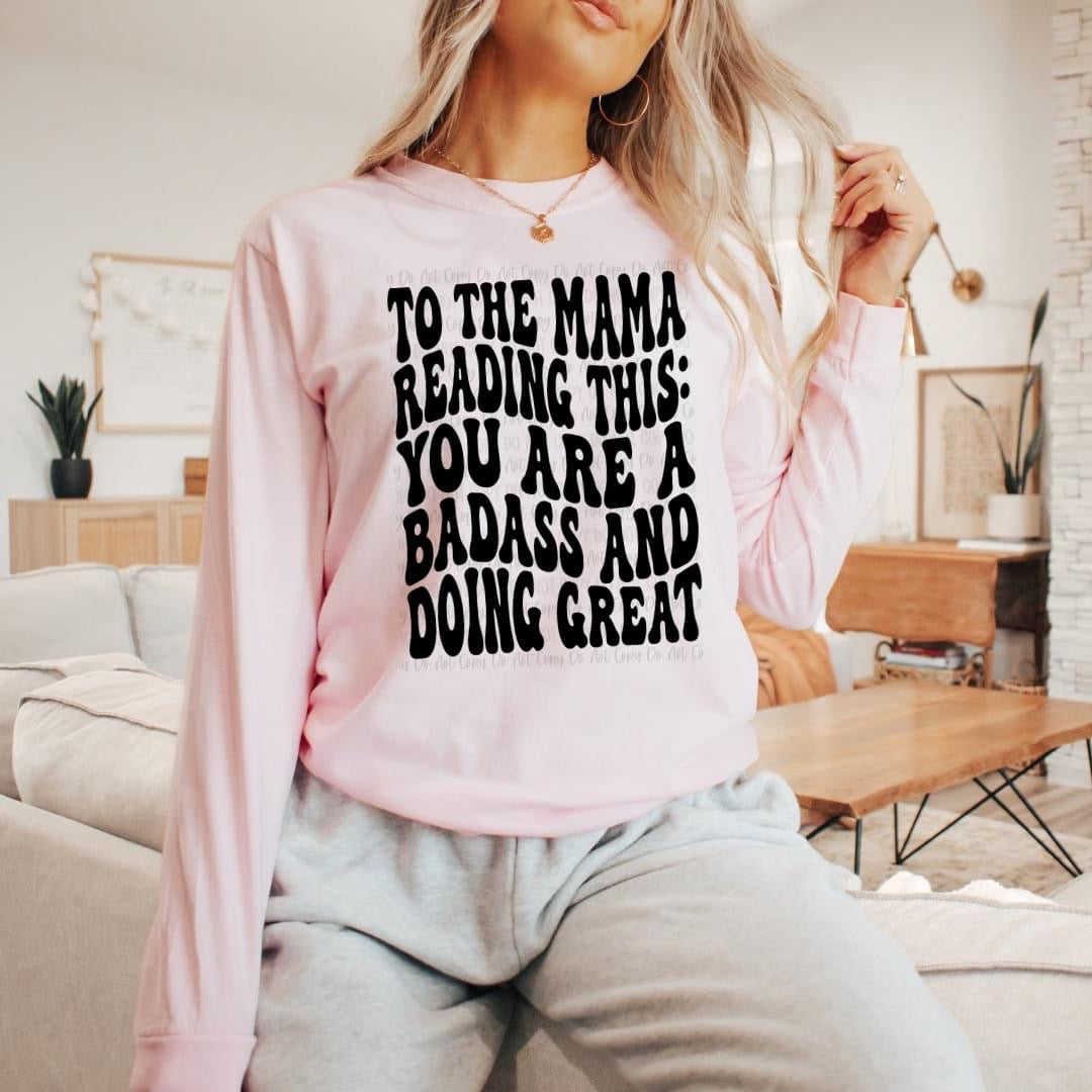 To the mama reading this TEE SHIRT