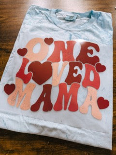 One Loved Mama